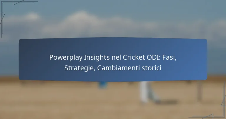 Powerplay Insights nel Cricket ODI: Fasi, Strategie, Cambiamenti storici